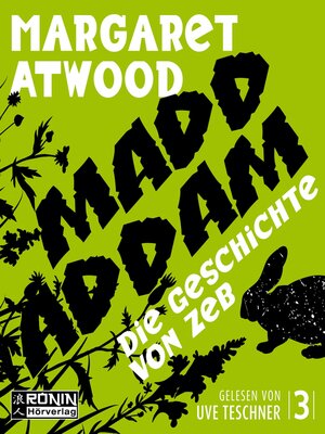 cover image of Die Geschichte von Zeb (MaddAddam 3)